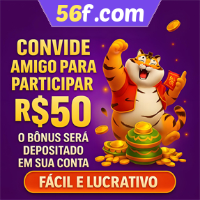 56f.com Indique amigos para receber um bônus